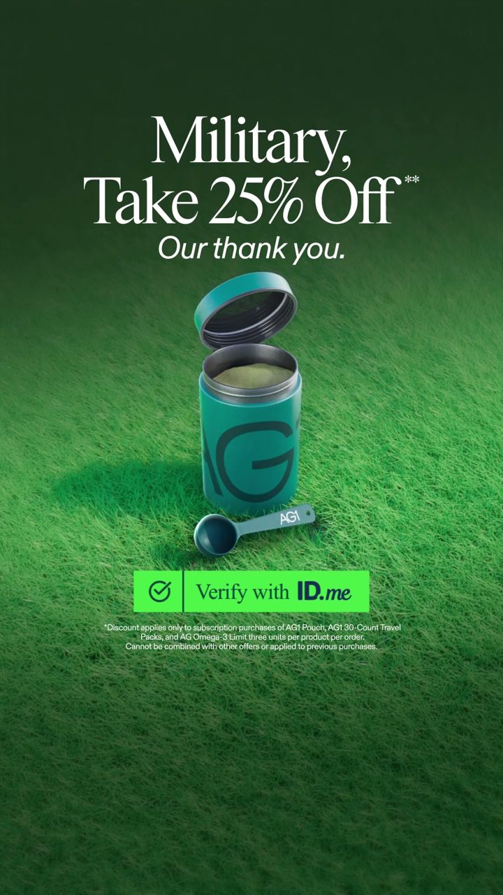 AG1 ad. Angle: A thank-you discount for military and first responders