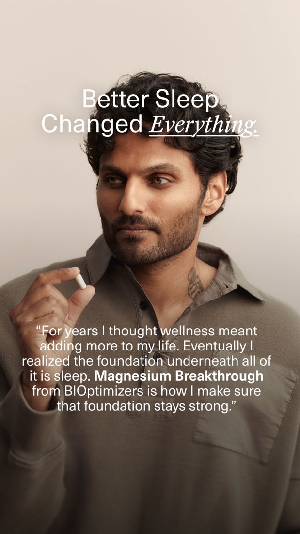 BiOptimizers ad. Angle: A celebrity partner's personal story about one benefit