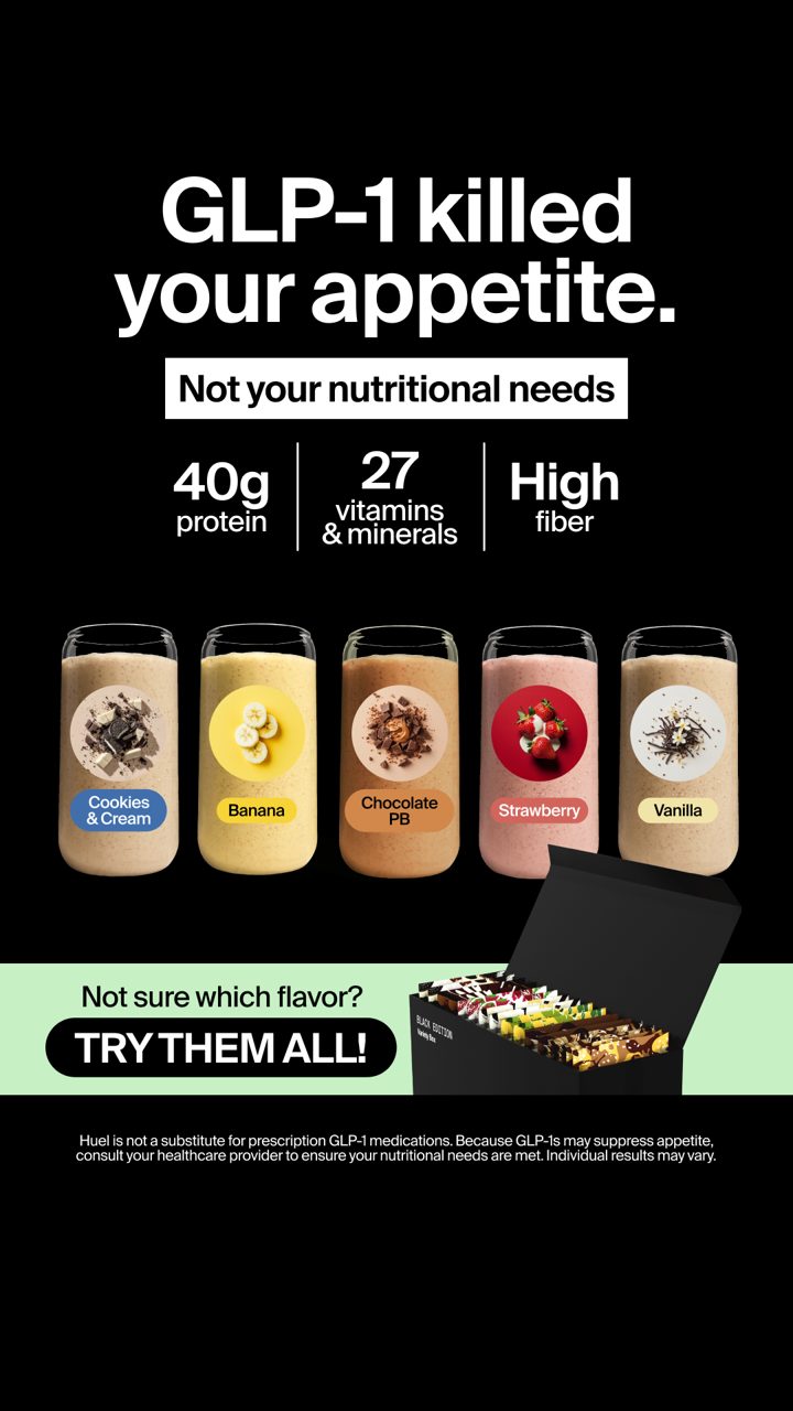 Huel ad. Angle: GLP-1 killed your appetite. Now what?