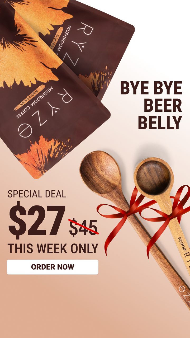 Ryze ad. Angle: Bye bye beer belly, special deal this week