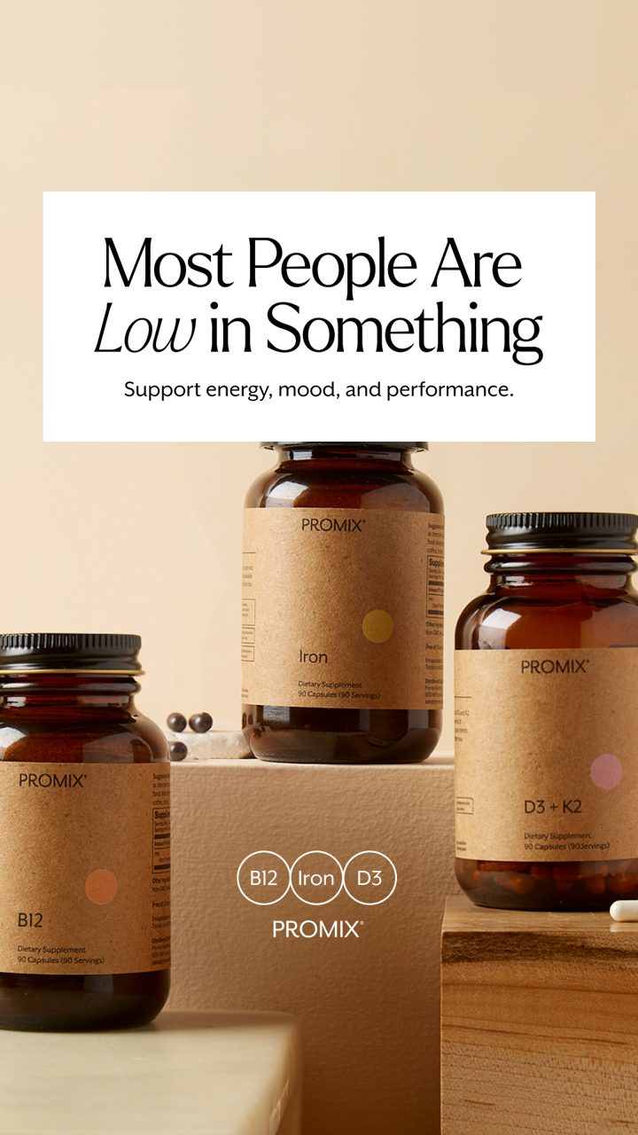 Promix ad. Angle: Most people are low in something