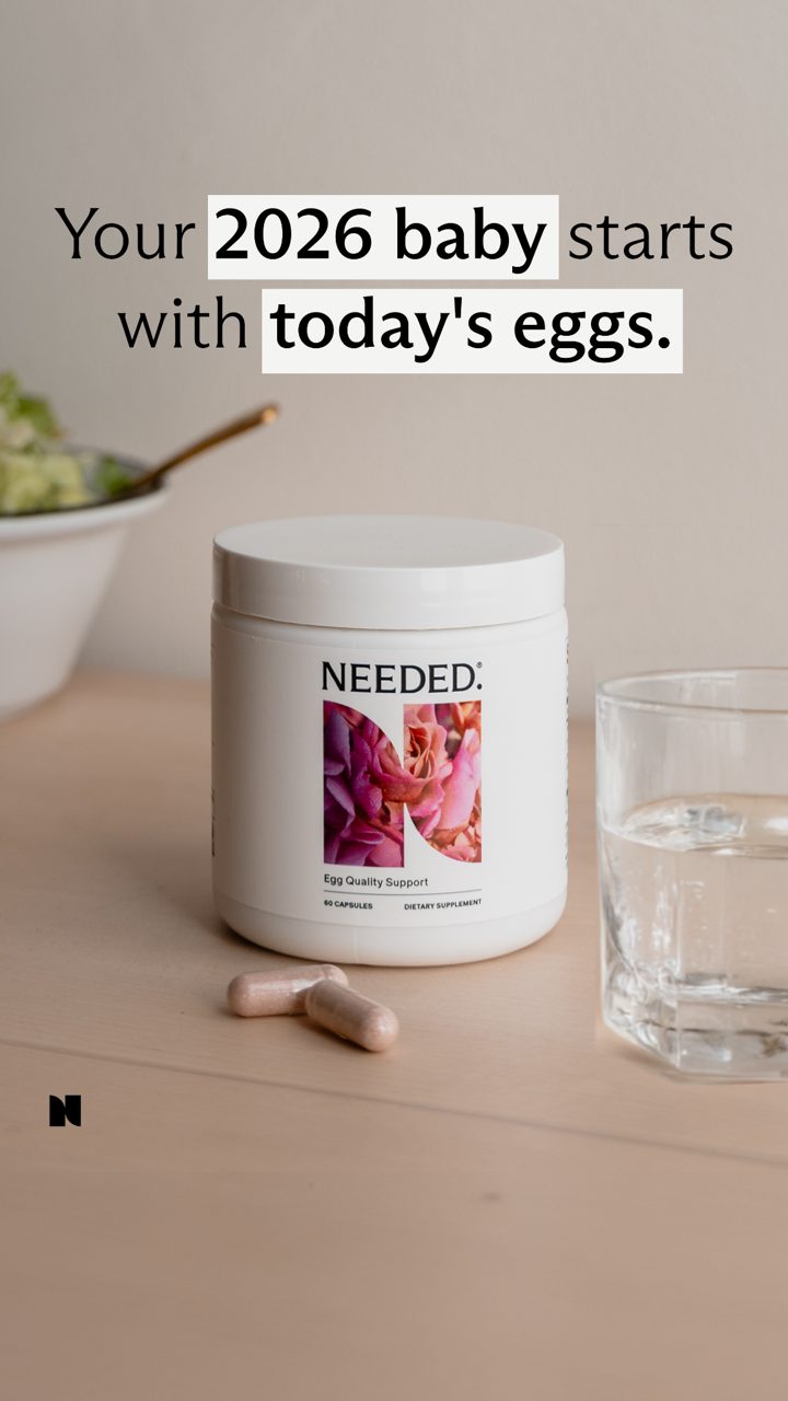 Needed ad. Angle: Your next-year baby starts with today's eggs