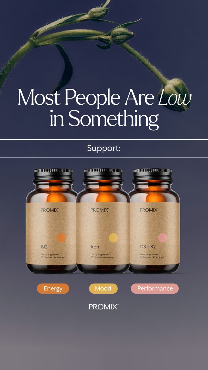 Promix ad. Angle: Most people are low in something: B12, iron, D3