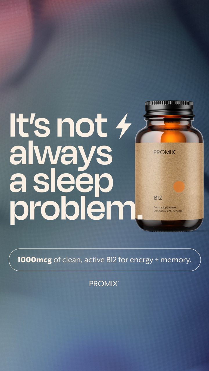 Promix ad. Angle: It's not always a sleep problem