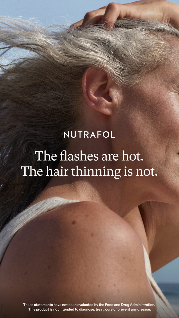 Nutrafol ad. Angle: The flashes are hot. The hair thinning is not.