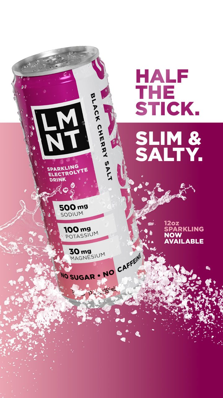 LMNT ad. Angle: Half the stick, slim and salty: a new sparkling can
