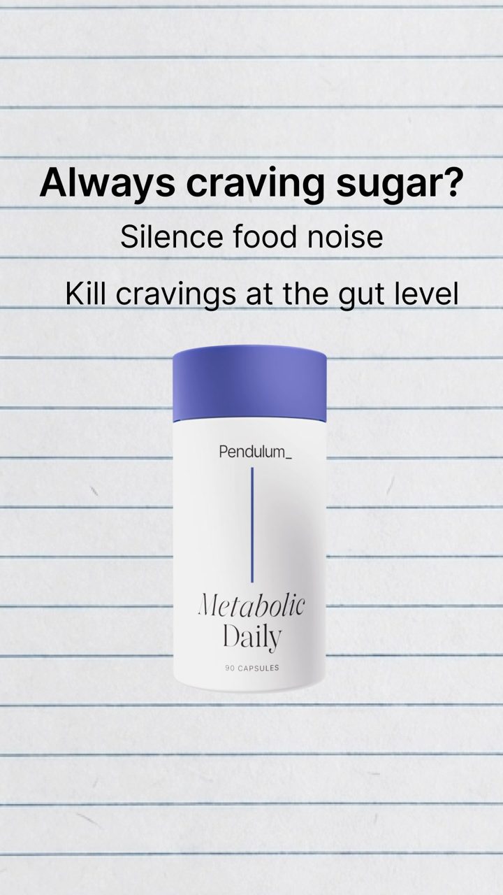 Pendulum ad. Angle: Always craving sugar? Silence the food noise
