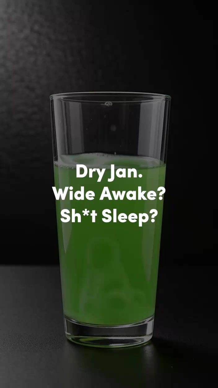 Healthy Metal ad. Angle: Dry January, wide awake? Sh*t sleep?